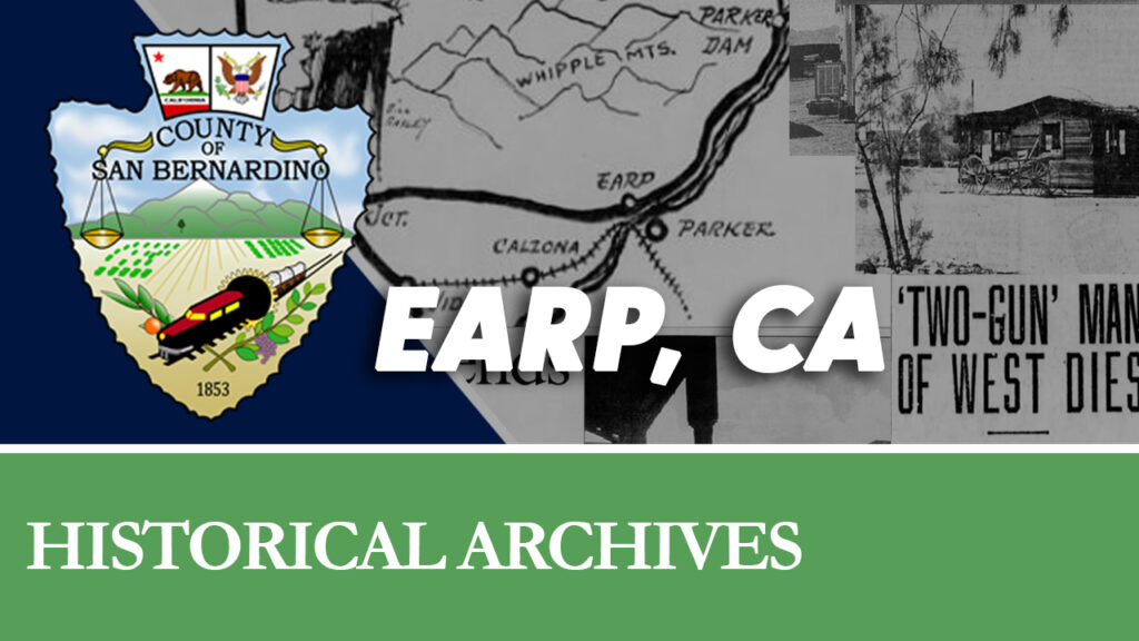 The Story of Earp, California San Bernardino County AssessorRecorder